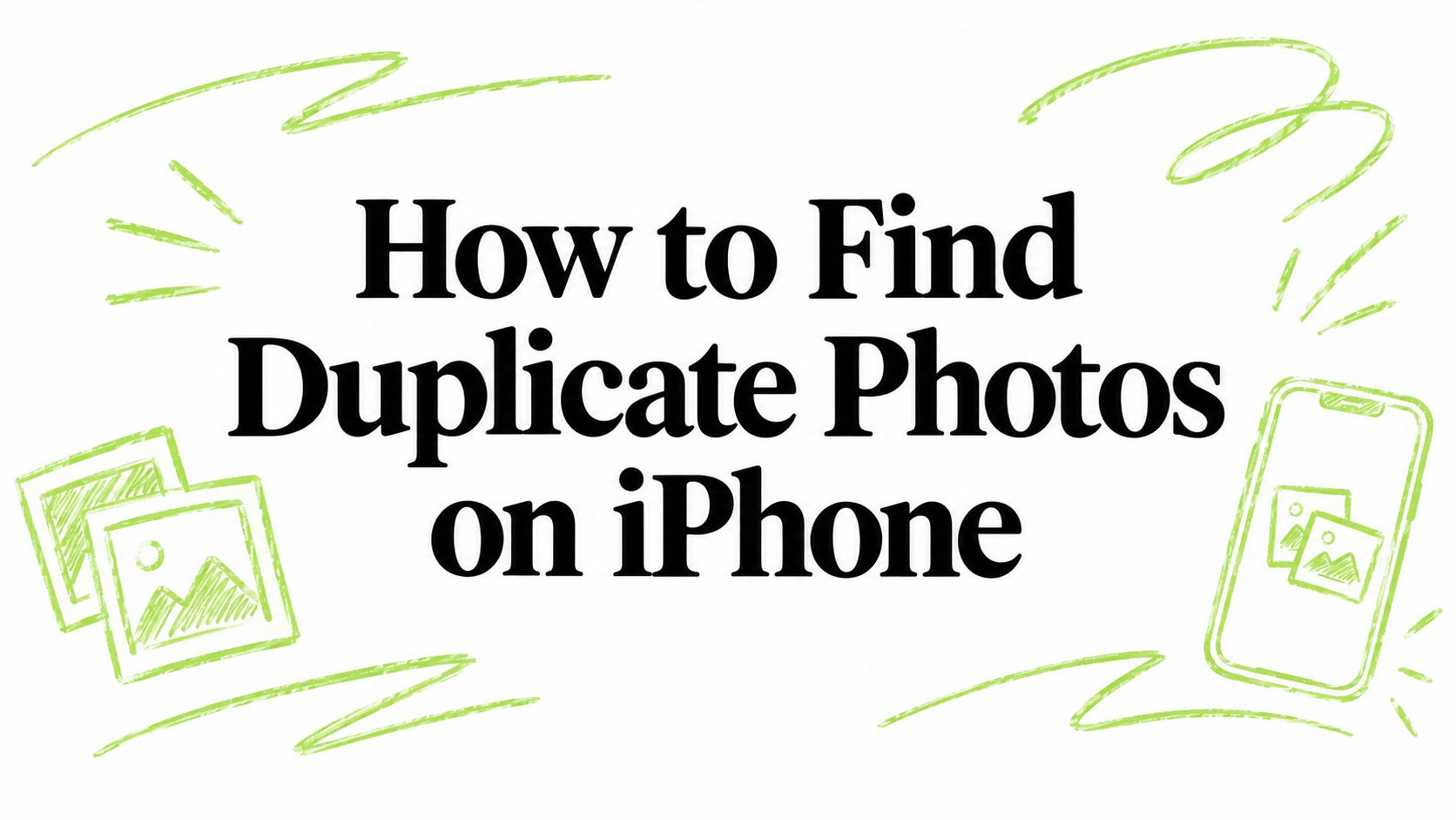 How to Find Duplicate Photos on iPhone