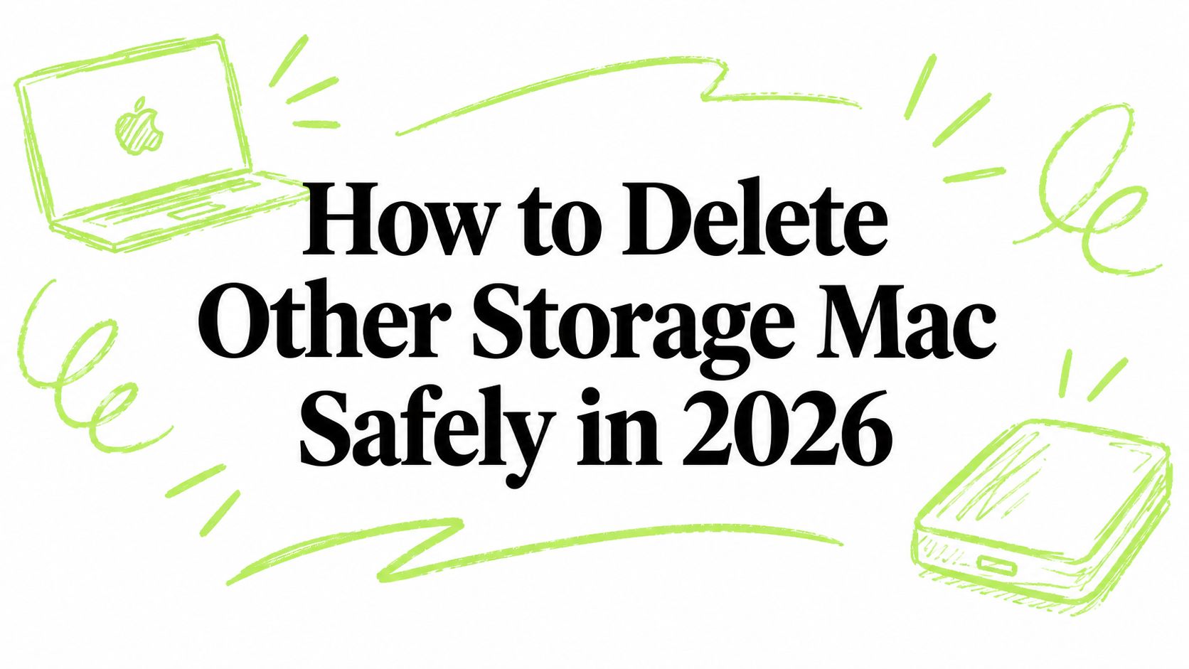 How to Delete Other Storage Mac Safely in 2026
